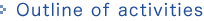 Outline of activities